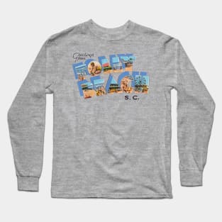 Greetings from Folly Beach Long Sleeve T-Shirt